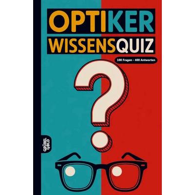 Optiker Wissensquiz, Taschenbuch von Grübelgold Rätselhefte, Grübelgold, 978-3-693-19037-1