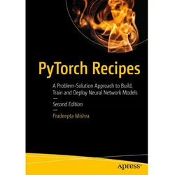 PyTorch Recipes, Fachbücher von Pradeepta Mishra