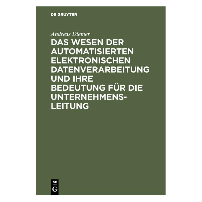 De Gruyter Diemer:Das Wesen der automatisierten el (Deutsch, Hardcover, Andreas Diemer) (67775965)