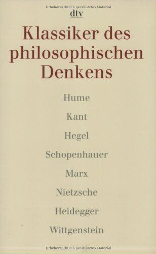 Norbert Hoerster - Klassiker des philosophischen Denkens 2. Hume, Kant, Hegel, Schopenhauer, Marx, Nietzsche, Heidegger, Wittgenstein. - Preis vom 10.10.2026 11:48:34 h
