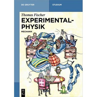 Experimentalphysik, Taschenbuch von Thomas Fischer, De Gruyter, 978-3-11-060229-6