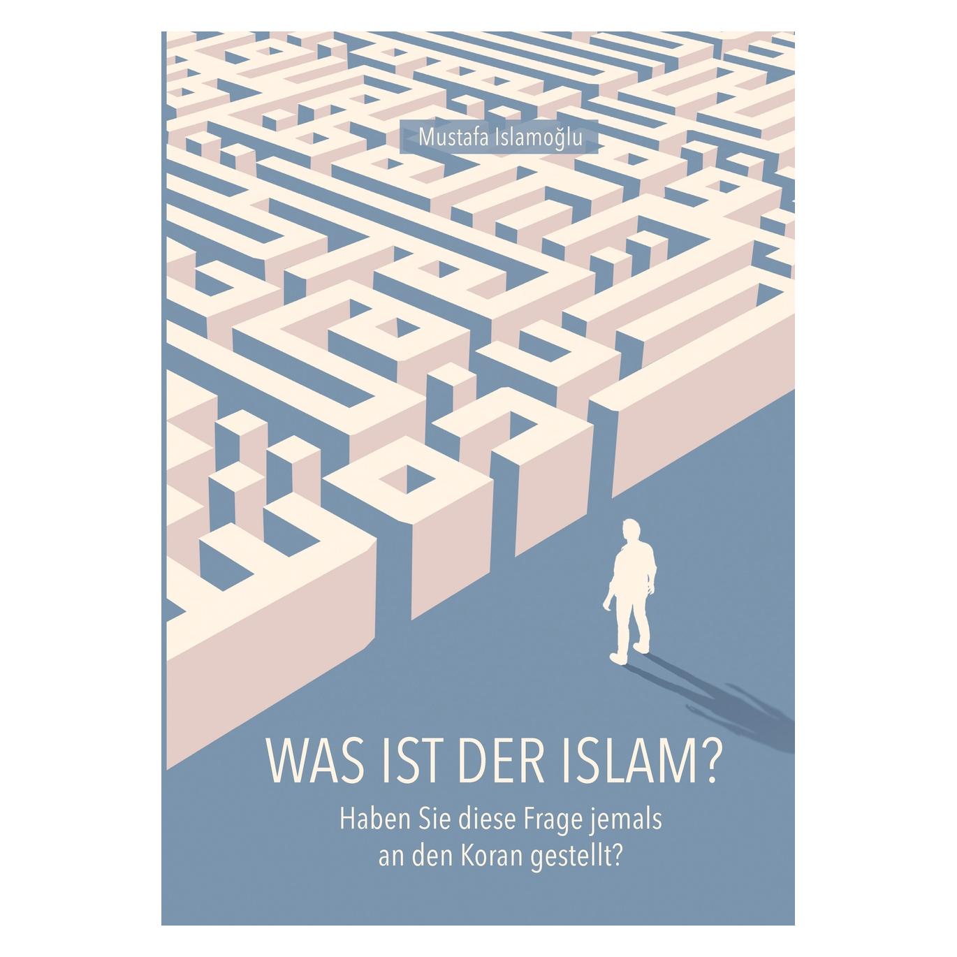 Bod Islamoglu:Was ist der Islam? (Deutsch, Hardcover, Mustafa Islamoglu) (46307022)