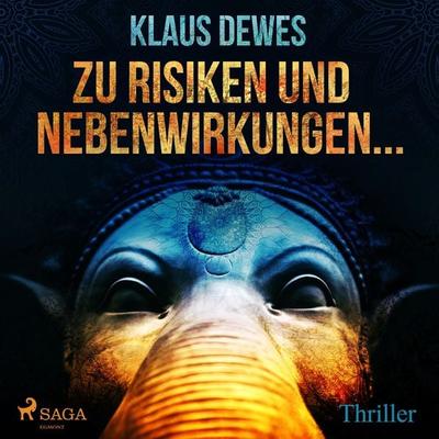 Zu Risiken und Nebenwirkungen... (Ungekürzt) - Klaus Dewes, Audio, 9788711839027