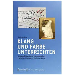 Klang und Farbe unterrichten, Fachbücher von Alrun Pacher