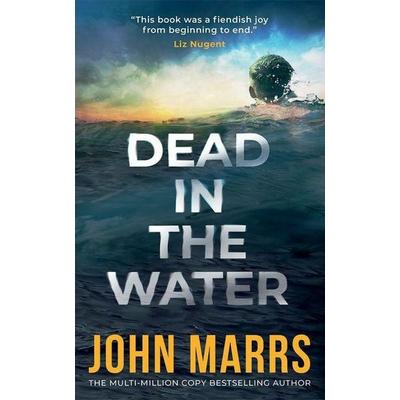 Dead in the Water, Taschenbuch von John Marrs, Amazon Publishing, 978-1-66252-770-8