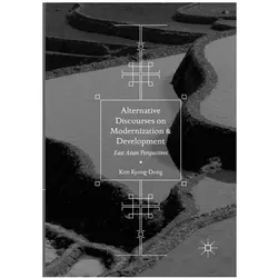 Alternative Discourses on Modernization and Development, Fachbücher von Kim Kyong-Dong