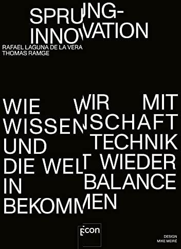 Rafael Laguna de la Vera - Sprunginnovation: Wie wir mit Wissenschaft und Technik die Welt wieder in Balance bekommen Antworten der Zukunft auf Klimawandel, Digitalisierung, Armut und Pandemien - Preis vom 11.10.2026 15:43:13 h