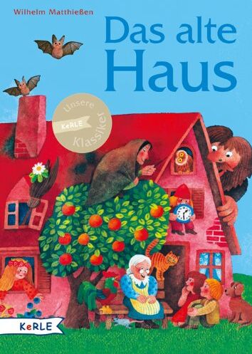 Wilhelm Matthiessen - Das alte Haus: Märchen zum Lesen und Vorlesen - Preis vom 06.10.2026 07:26:00 h