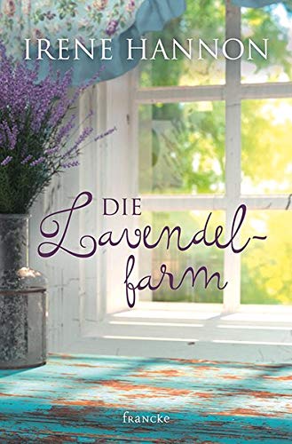 Irene Hannon - Die Lavendelfarm - Preis vom 17.10.2026 19:25:27 h