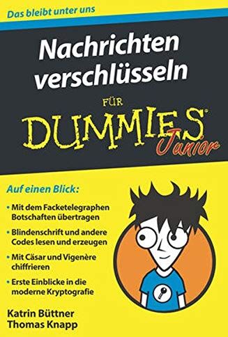 Katrin Büttner - Nachrichten verschlüsseln für Dummies Junior - Preis vom 09.10.2026 07:28:09 h