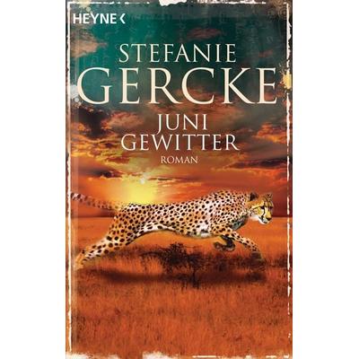 Junigewitter, Taschenbuch von Stefanie Gercke, Heyne, 978-3-453-41999-5