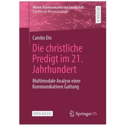 Die christliche Predigt im 21. Jahrhundert, Fachbücher von Carolin Dix