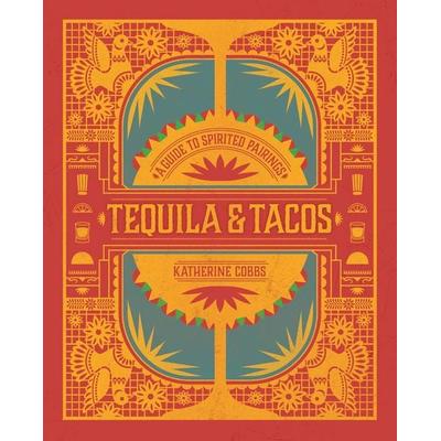 Tequila & Tacos, Gebundene Ausgabe von Katherine Cobbs, S&S/Simon Element, 978-1-982137-59-5