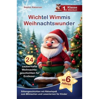 Wichtel Wimmis Weihnachtswunder - 24 Weihnachtsgeschichten, Taschenbuch von Elvi Media, Elvi Media, 978-94-037-9318-4