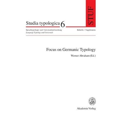 Focus on Germanic Typology, Taschenbuch von Werner Abraham, De Gruyter, 978-3-05-004106-3