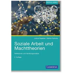 Soziale Arbeit und Machttheorien, Fachbücher von Juliane Sagebiel, Sabine Pankofer