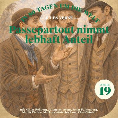 Passepartout nimmt lebhaft Anteil (In 80 Tagen um die Welt, Folge 19) - Jules Verne, Audio, 9783711956729