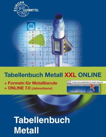 Ulrich Fischer - Tabellenbuch Metall XXL mit ONLINE Version: Tabellenbuch, Formelsammlung und Tabellenbuch Metall 7.0 ONLINE - Preis vom 09.10.2026 07:28:09 h