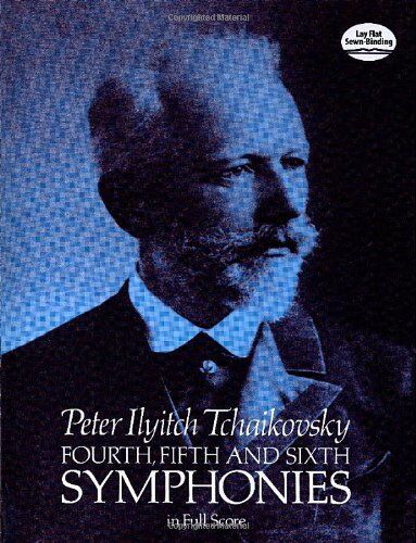 Tchaikovsky, Peter Ilyitch - Fourth, Fifth and Sixth Symphonies in Full Score (Dover Music Scores) - Preis vom 14.10.2026 23:07:16 h