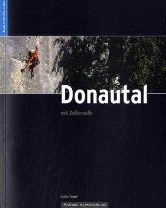 Lothar Klingel - Kletterführer Donautal: Klettern zwischen Beuron und Sigmaringen, am Rabenfels im Bäratal und an der Zollernalb - Preis vom 13.10.2026 19:28:25 h