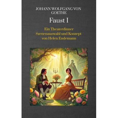 Johann Wolfgang von Goethe Faust I -