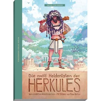 Die zwölf Heldentaten des Herkules, Gebundene Ausgabe von Anna Kindermann, Kindermann Verlag, 978-3-934029-83-5
