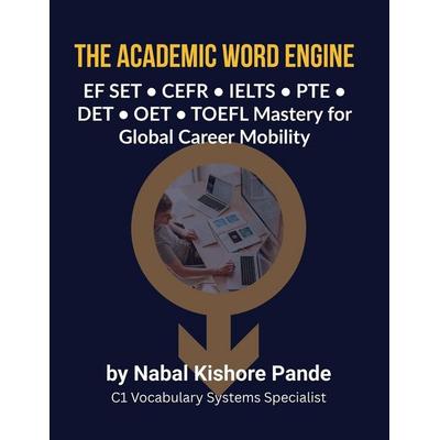 The Academic Word Engine, Taschenbuch von Nabal Kishore Pande, A+ Test Success, 978-93-343-8037-8