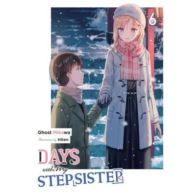 Days with My Stepsister, Vol. 6 (Light Novel), Taschenbuch von Ghost Ghost Mikawa, Yen Press, 978-1-975372-13-2