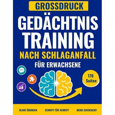 Gedächtnistraining nach Schlaganfall für Erwachsene, Taschenbuch von Sailot Publisching, Independently Published
