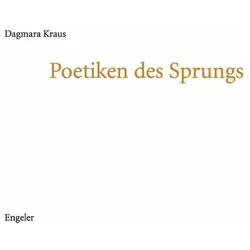 Poetiken des Sprungs, Fachbücher von Dagmara Kraus