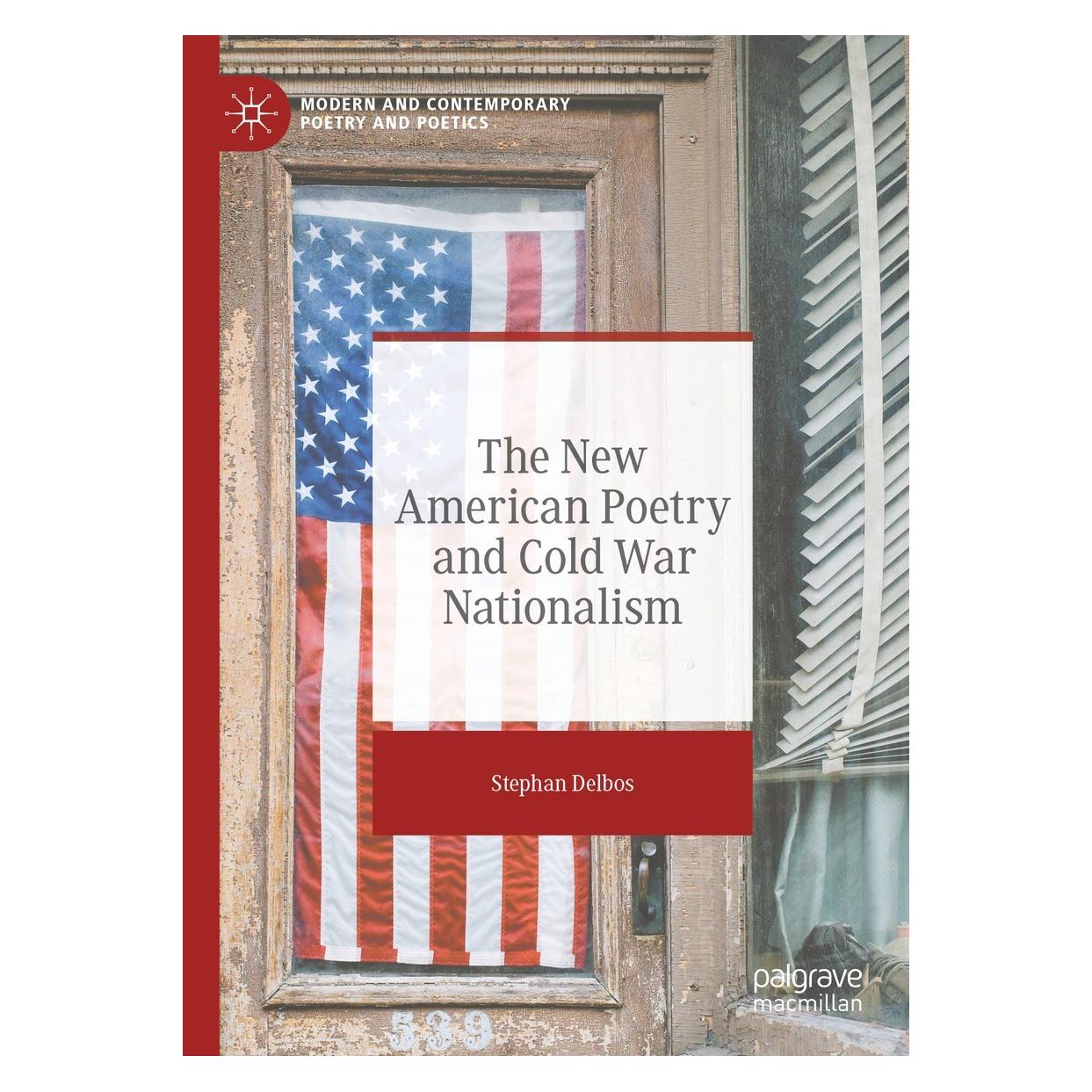 Springer The New American Poetry and Cold War Nationalism (Englisch, Hardcover, Stephan Delbos) (9783030773519)