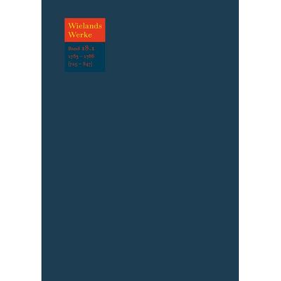 Christoph Martin Wieland: Werke / Text, Gebundene Ausgabe von Christoph Martin Wieland, De Gruyter, 978-3-11-037600-5