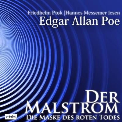 Der Malstrom / Die Maske des roten Todes - Edgar Allan Poe, Audio, 4251513989924