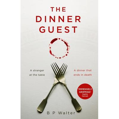 Walter, B: Dinner Guest, Taschenbuch von B. P. Walter, HarperCollins