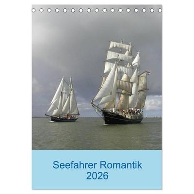 Seefahrer Romantik 2026 (Tischkalender 2026 DIN A5 hoch), CALVENDO Monatskalender