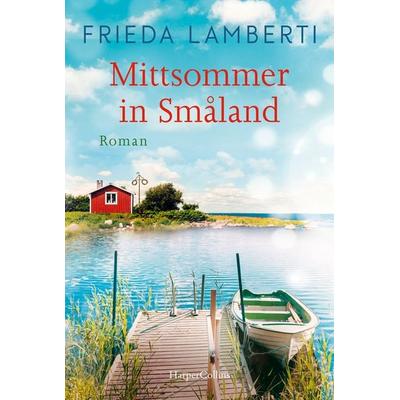 Mittsommer in Småland, Taschenbuch von Frieda Lamberti, HarperCollins Taschenbuch, 978-3-365-00616-0