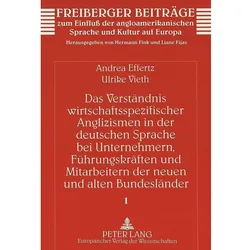 Das Verständnis wirtschaftsspezifischer Anglizismen in der deutschen Sprache bei Unternehmern, Führu, Fachbücher von Andrea Effertz, Ulrike Vieth