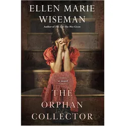 The Orphan Collector, Belletristik von Ellen Marie Wiseman