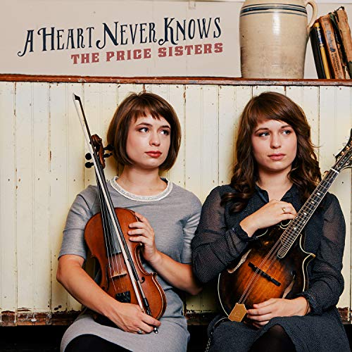 Price Sisters - A Heart Never Knows - Preis vom 09.10.2026 07:28:09 h