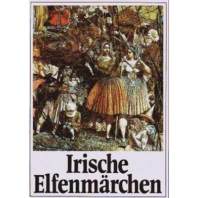 Irische Elfenmärchen, Taschenbuch von Jacob Grimm,Wilhelm Grimm, Salzwasser, 978-3-8460-0227-8