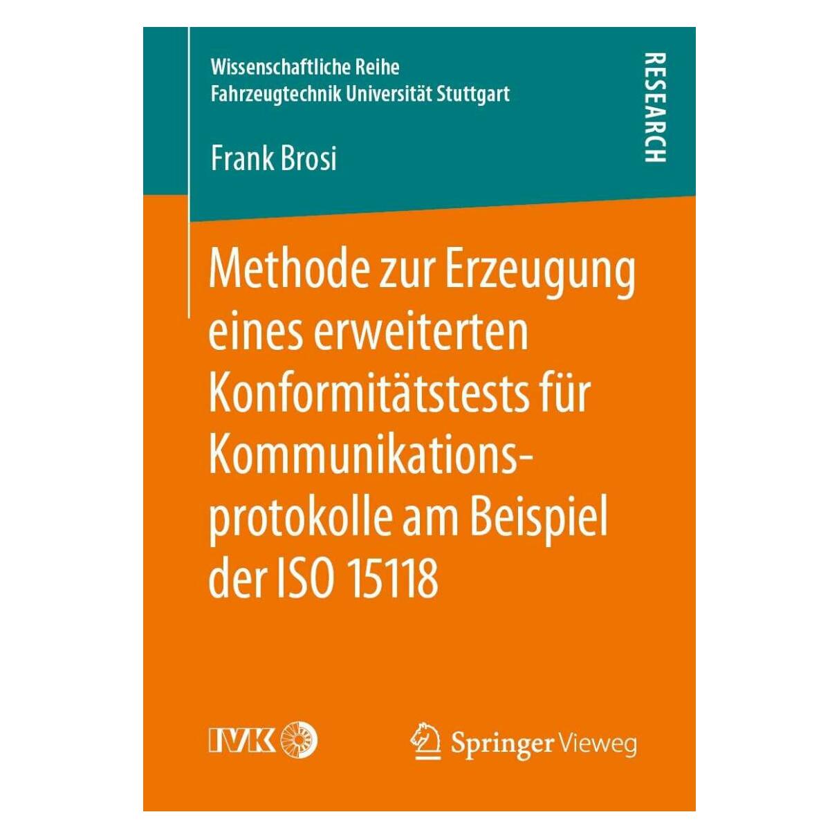Springer Methode zur Erzeugung eines erweiterten Konformitätstests für Kommunikationsprotokolle am Beispiel d (Deutsch, Softcover, Frank Brosi) (25455215)