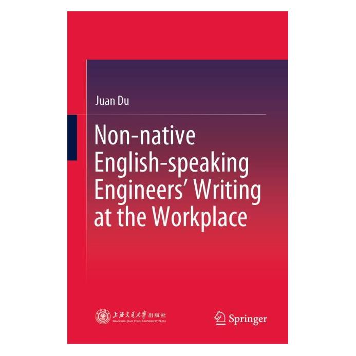 Springer Non-native English-speaking Engineers' Writing at the Workplace (Englisch, Hardcover, Juan Du) (71874846)
