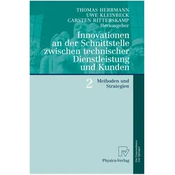 Innovationen an der Schnittstelle zwischen technischer Dienstleistung und Kunden 2, Fachbücher von Thomas Herrmann, Uwe Kleinbeck, Carsten Ritterskamp