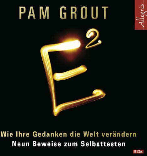 Pam Grout - E²: Wie Ihre Gedanken die Welt verändern. Neun Beweise zum Selbsttesten: 5 CDs - Preis vom 09.10.2026 07:28:09 h