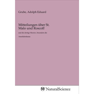 Mitteilungen über St. Malo und Roscoff, Taschenbuch von , MV-NaturalScience, 978-3-96878-076-4