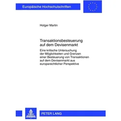 Transaktionsbesteuerung auf dem Devisenmarkt, Fachbücher von Holger Martin