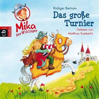Mika der Wikinger - Das große Turnier - Rüdiger Bertram, Audio, 9783837124934
