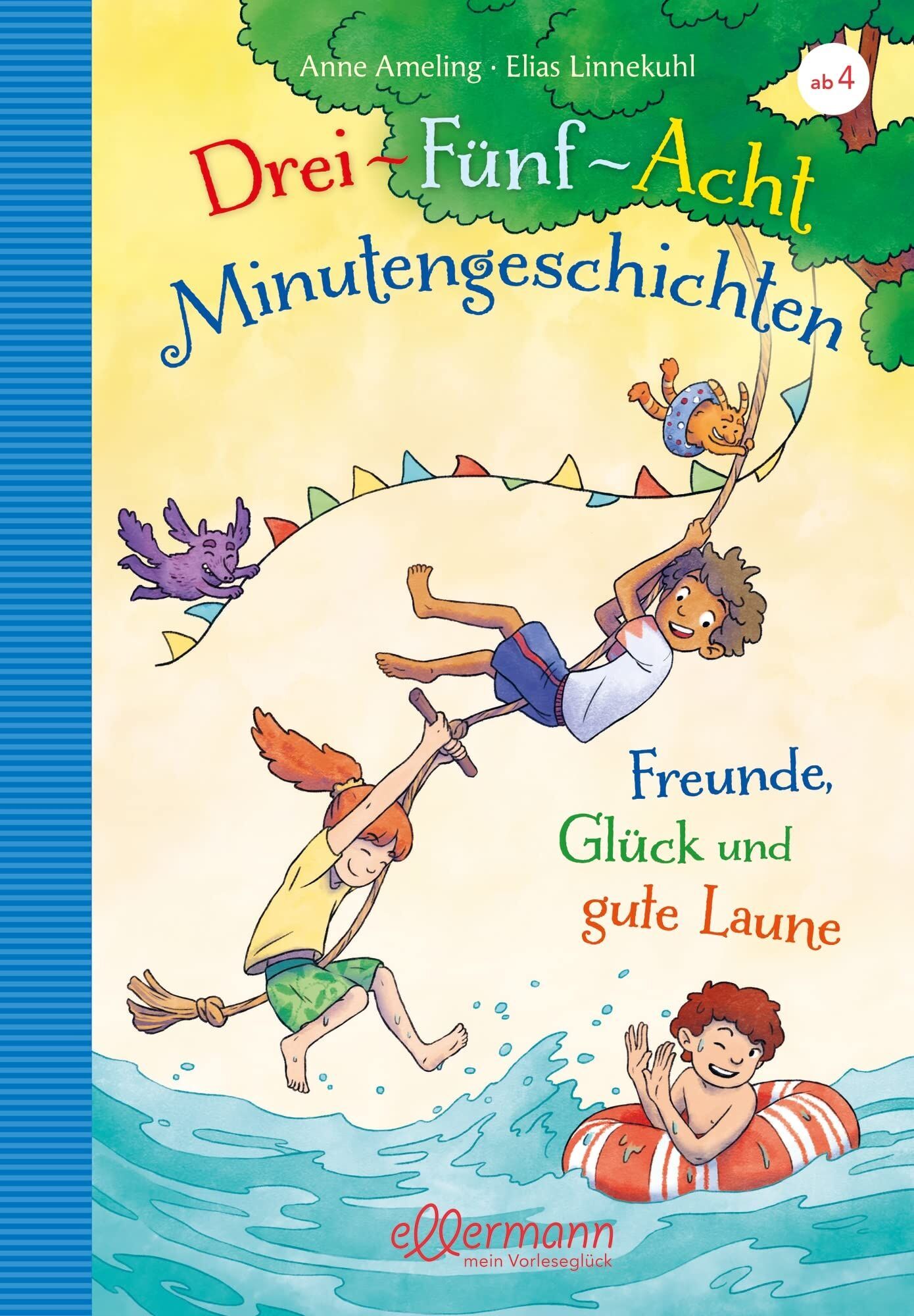 Anne Ameling - 3-5-8-Minutengeschichten. Freunde, Glück und gute Laune - Preis vom 13.10.2026 19:28:25 h