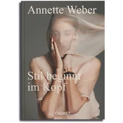 Stil beginnt im Kopf, Ratgeber von Annette Weber