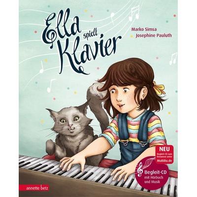 Ella spielt Klavier (Das musikalische Bilderbuch mit CD und zum Streamen), Gebundene Ausgabe von Marko Simsa, Annette Betz im Ueberreuter Verlag,